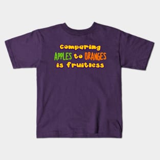 comparing apples to oranges Kids T-Shirt